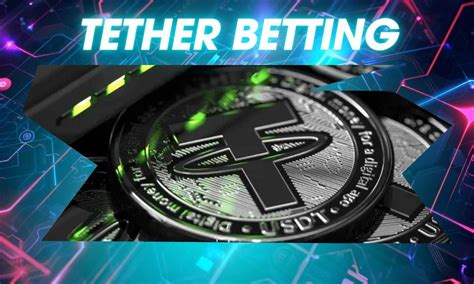 tether betting|tether crypto betting.